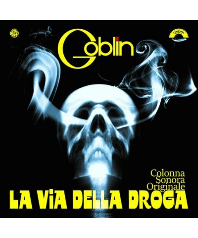 Goblin La Via Della Droga (OST) Vinyl Record $13.86 Vinyl