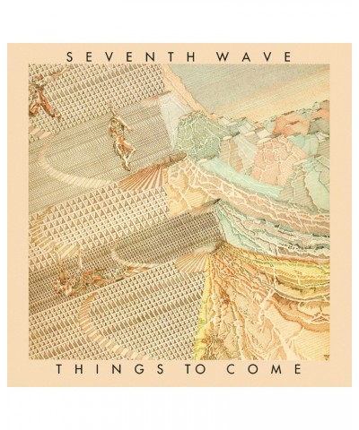 Seventh Wave THINGS TO COME CD $7.65 CD