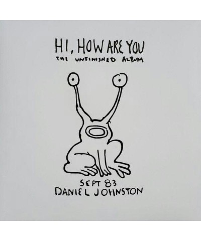 Daniel Johnston Hi How Are You: The Unfinished Album Vinyl Record $10.64 Vinyl