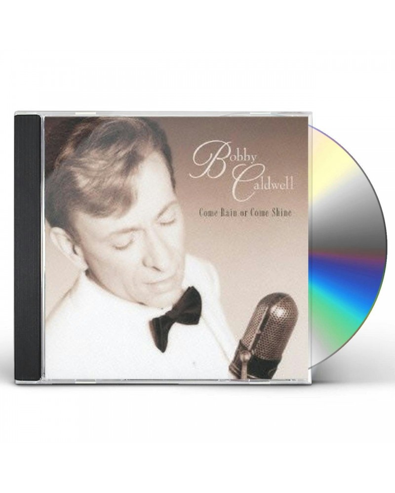 Bobby Caldwell COME RAIN OR COME SHINE CD $13.34 CD