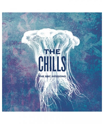 Chills BBC SESSIONS CD $8.88 CD