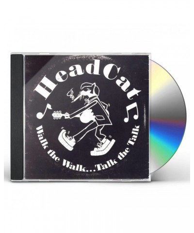 HeadCat WALK THE WALK... TALK THE TALK CD $6.45 CD