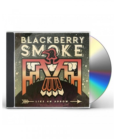 Blackberry Smoke LIKE AN ARROW CD $6.30 CD