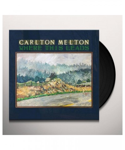 Carlton Melton Where This Leads Vinyl Record $10.14 Vinyl