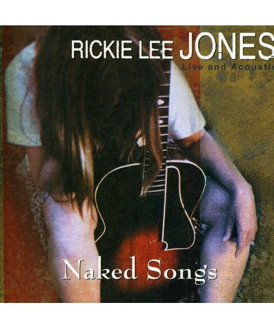 Rickie Lee Jones NAKED SONGS CD $6.46 CD