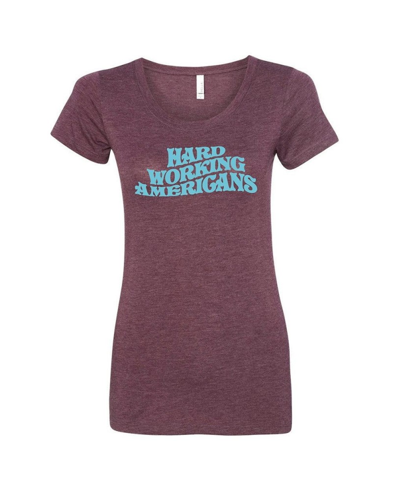 Hard Working Americans Women's Maroon T-shirt $12.25 Shirts