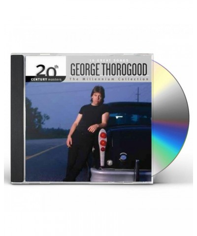 George Thorogood MILLENNIUM COLLECTION: 20TH CENTURY MASTERS CD $7.59 CD