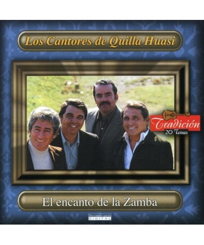 Los Quilla Huasi EL ENCANTO DE LA ZAMBA CD $7.75 CD