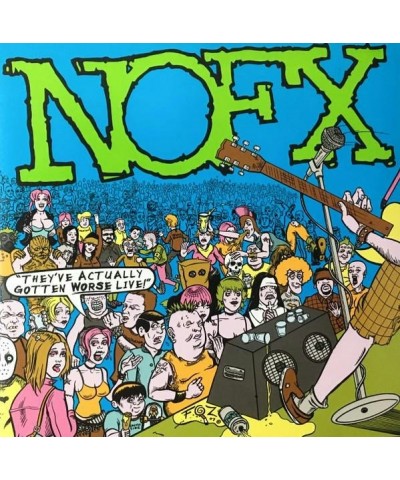 NOFX They've Actually Gotten Worse Live Vinyl Record $14.30 Vinyl