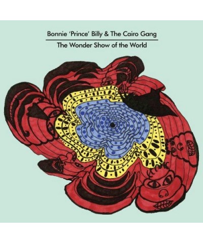 Bonnie 'Prince' Billy & The Cairo Gang The Wonder Show Of The World Vinyl Record $14.40 Vinyl