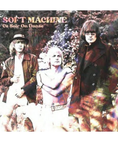 Soft Machine CE SOIR ON DANSE Vinyl Record $9.90 Vinyl