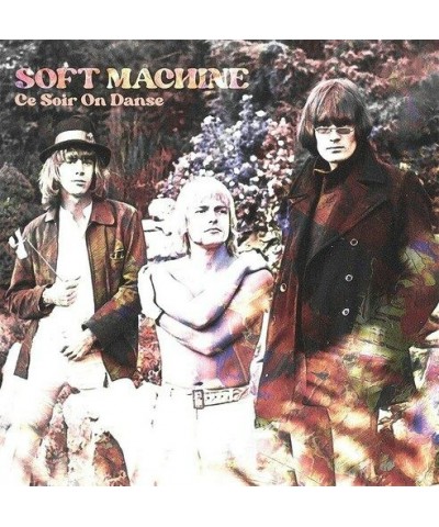 Soft Machine CE SOIR ON DANSE Vinyl Record $9.90 Vinyl