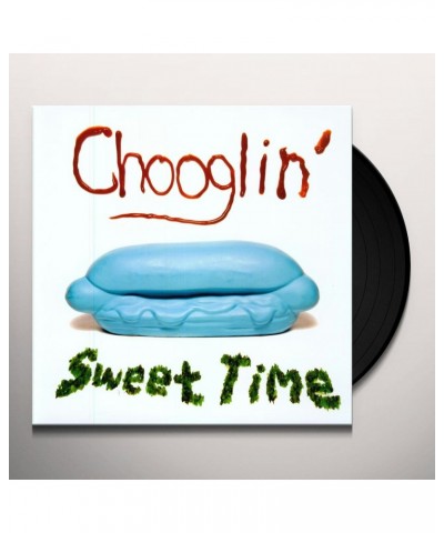 Chooglin' Sweet Time Vinyl Record $4.65 Vinyl