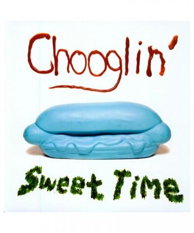 Chooglin' Sweet Time Vinyl Record $4.65 Vinyl