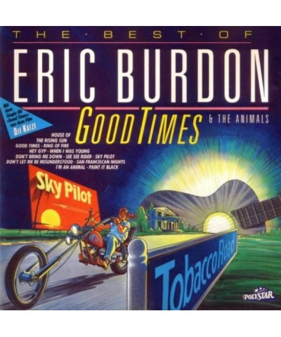 Eric Burdon GOOD TIMES CD $9.75 CD