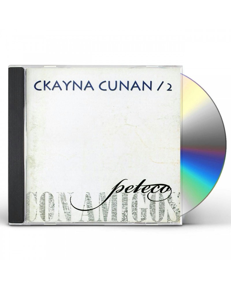 Peteco Carabajal CKAYNA CUNAN 2 CD $6.29 CD