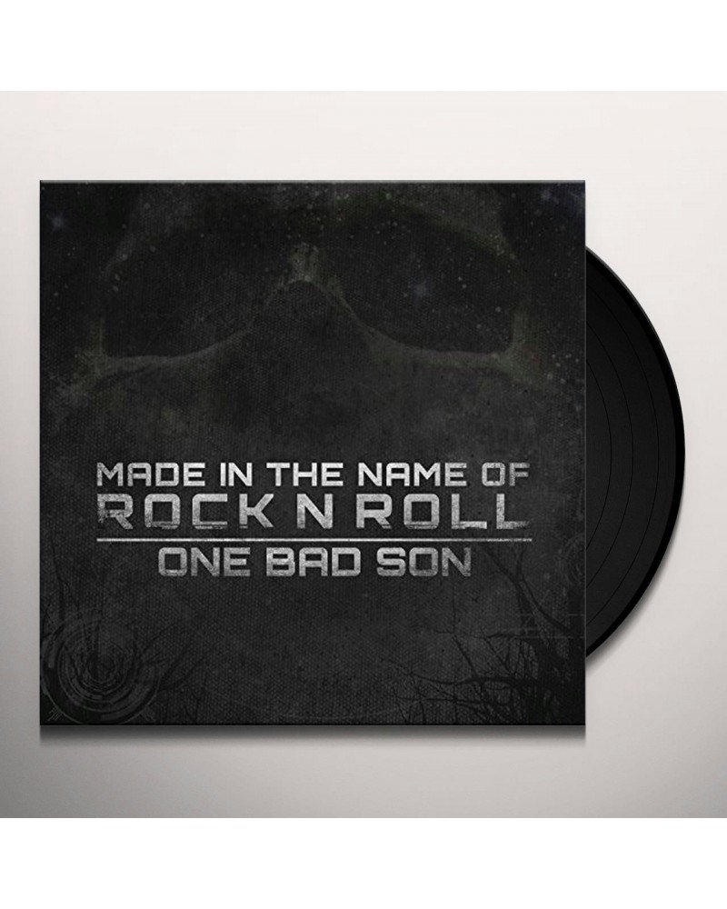 One Bad Son Made In The Name Of Rock N Roll Vinyl Record $13.30 Vinyl