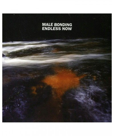 Male Bonding ENDLESS NOW CD $4.18 CD