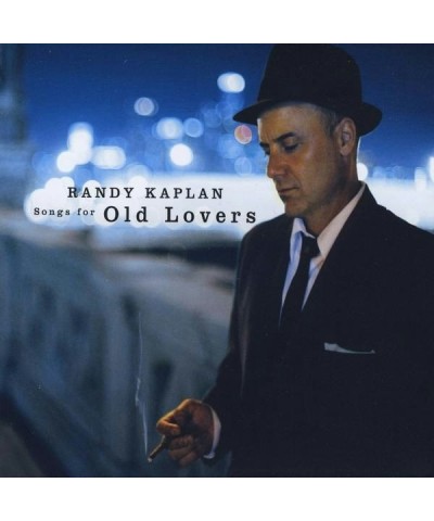 Randy Kaplan SONGS FOR OLD LOVERS CD $6.00 CD