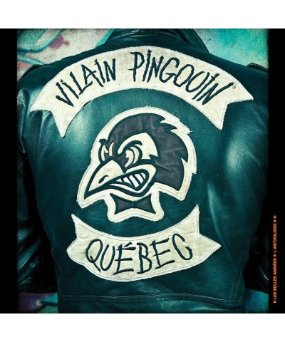 Vilain Pingouin Les Belles Années : L'Anthologie - CD $4.28 CD