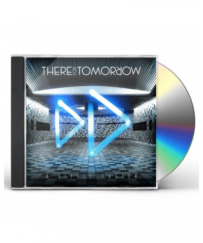 There For Tomorrow LITTLE FASTER CD $4.81 CD