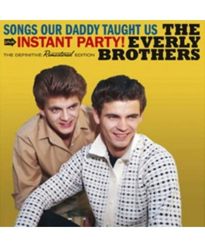 The Everly Brothers CD - Songs Our Daddy Taught Us / Instant Party! $11.20 CD