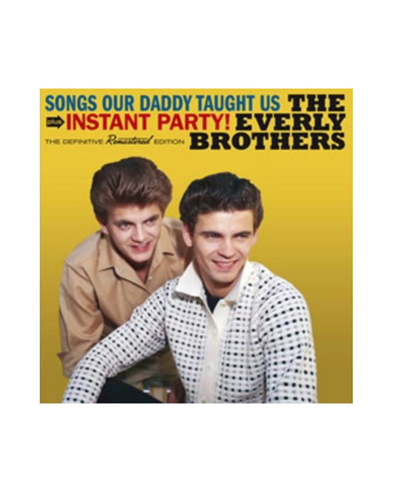 The Everly Brothers CD - Songs Our Daddy Taught Us / Instant Party! $11.20 CD