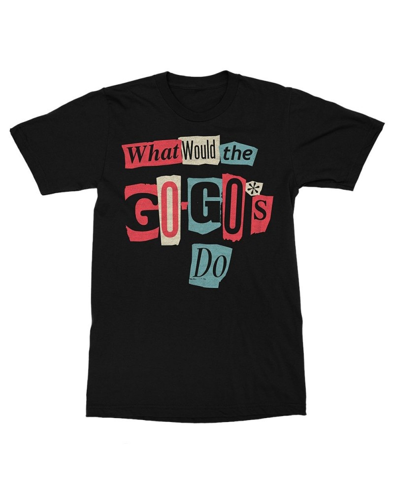 The Go-Go's What Would The Go-Go's Do Tee $12.60 Shirts