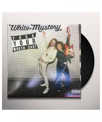 White Mystery FUCK YOUR MOUTH SHUT Vinyl Record $8.19 Vinyl