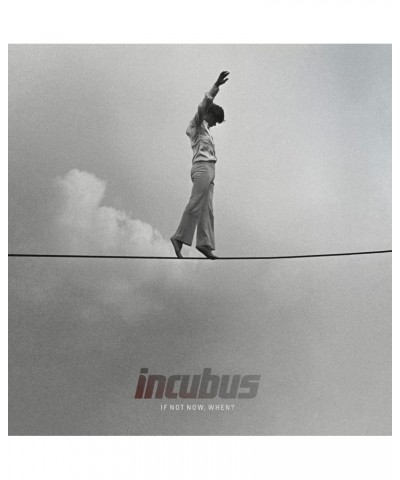 Incubus IF NOT NOW WHEN CD $6.71 CD