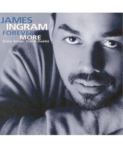 James Ingram Forever More (Love Songs Hits & Duets) CD $5.63 CD