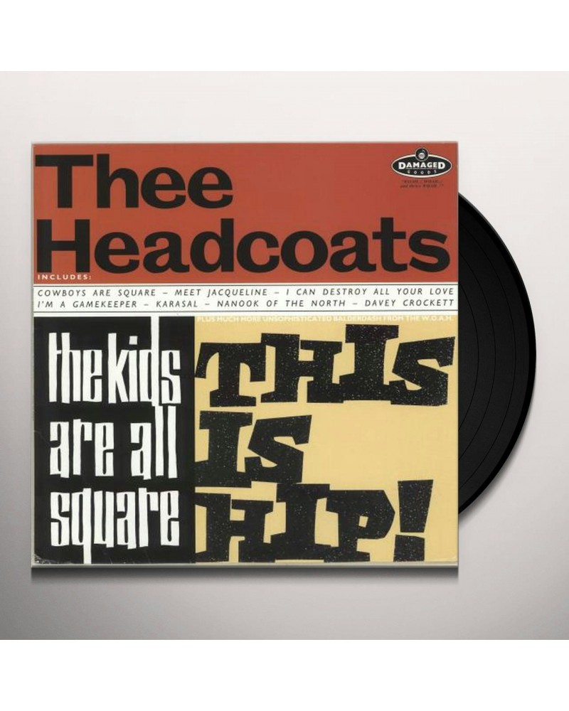 Thee Headcoats The Kids Are All Square This Is Hip! Vinyl Record $9.72 Vinyl