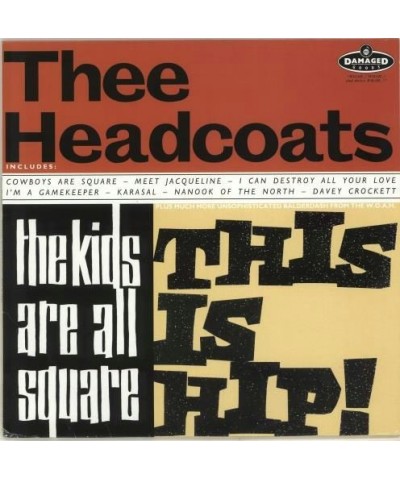 Thee Headcoats The Kids Are All Square This Is Hip! Vinyl Record $9.72 Vinyl