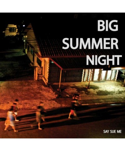 Say Sue Me BIG SUMMER NIGHT CD $6.85 CD