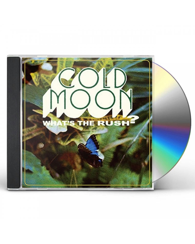 Cold Moon WHAT'S THE RUSH CD $5.85 CD