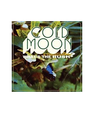 Cold Moon WHAT'S THE RUSH CD $5.85 CD