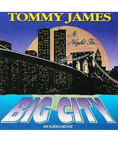 Tommy James NIGHT IN BIG CITY CD $6.60 CD