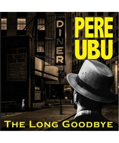 Pere Ubu Long Goodbye CD $9.12 CD