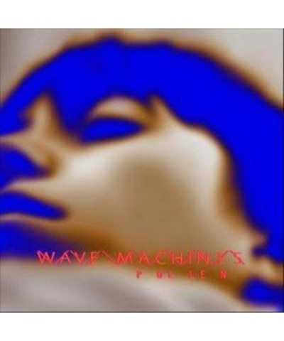 Wave Machines Pollen Vinyl Record $8.58 Vinyl