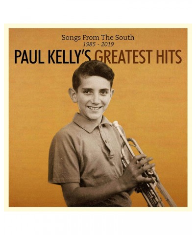 Paul Kelly SONGS FROM THE SOUTH. GREATEST HITS (1985-2019) CD $5.10 CD