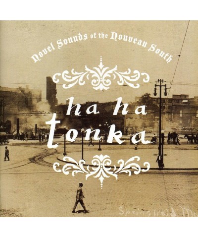 Ha Ha Tonka NOVEL SOUNDS OF THE NOUVEAU SOUTH CD $5.89 CD