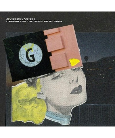 Guided By Voices TREMBLERS AND GOGGLES BY RANK CD $8.82 CD