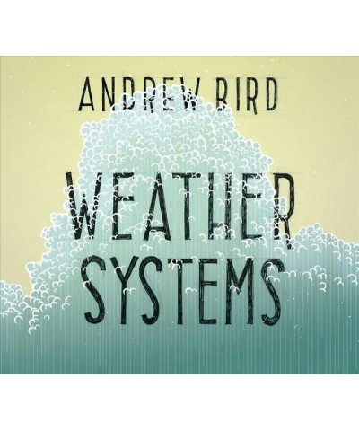 Andrew Bird WEATHER SYSTEMS CD $5.20 CD