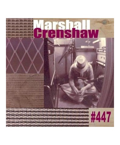 Marshall Crenshaw 447 CD $5.95 CD